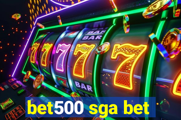 bet500 sga bet